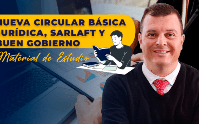 Memorias – SEMINARIO Nueva Circular Básica Jurídica, SARLAFT y Buen Gobierno