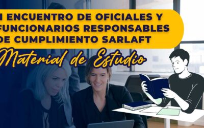 Material – II Encuentro de Oficiales y Funcionarios Responsables de Cumplimiento SARLAFT.