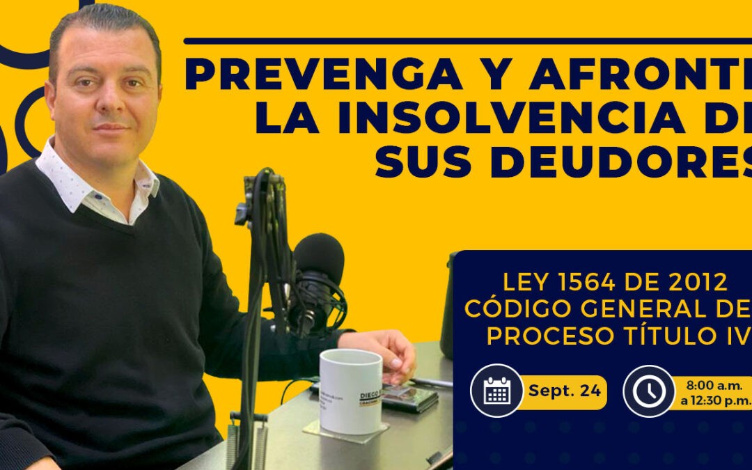 Memorias – Seminario PREVENGA Y AFRONTE LA INSOLVENCIA DE SUS DEUDORES