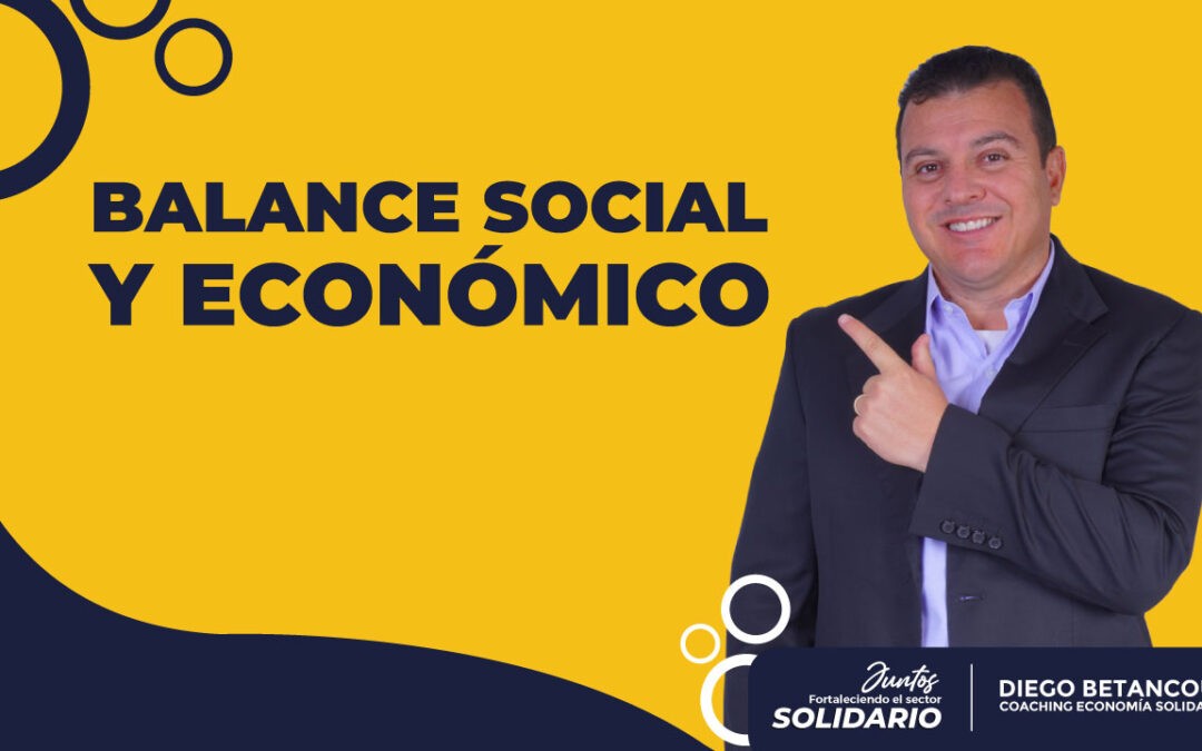 BALANCE SOCIAL Y ECONÓMICO