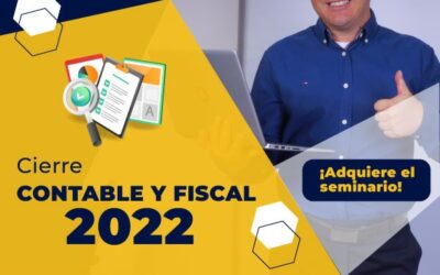 📚Material – Seminario Cierre Contable y Fiscal 2022 🏦