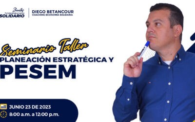 📚Material | Seminario taller🚀Planeación Estratégica y PESEM 2023