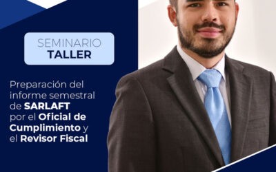 📚 Material – 📄🗄️ Seminario taller Informes Semestrales SARLAFT Guía para Oficiales de Cumplimiento y Revisores Fiscales 📝