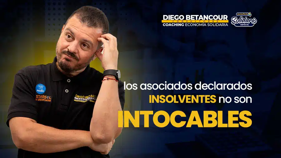 LOS ASOCIADOS DECLARADOS INSOLVENTES NO SON INTOCABLES