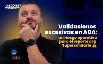Validaciones excesivas en ADA: un riesgo operativo para el reporte a la Supersolidaria ⚠️