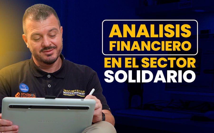 Análisis Financiero en el Sector Solidario: Clave para la Gobernanza y la Toma de Decisiones