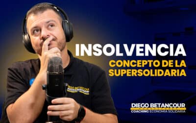 INSOLVENCIA: Concepto Supersolidaria