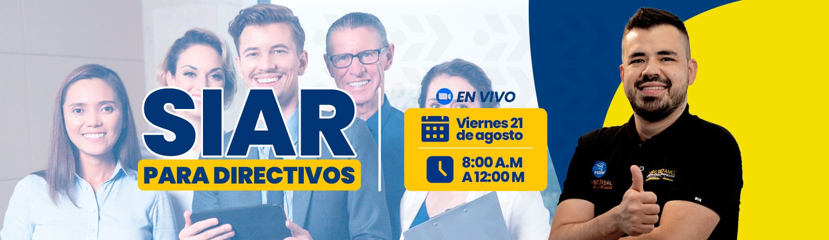 Seminario SIAR para Directivos · Decisiones, responsabilidades y control integral de riesgos · Viernes 21 de agosto 2026