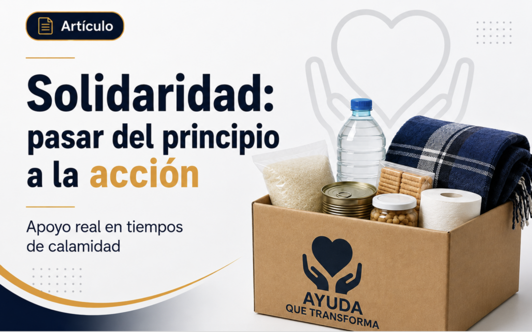 Solidaridad: pasar del principio a la acción