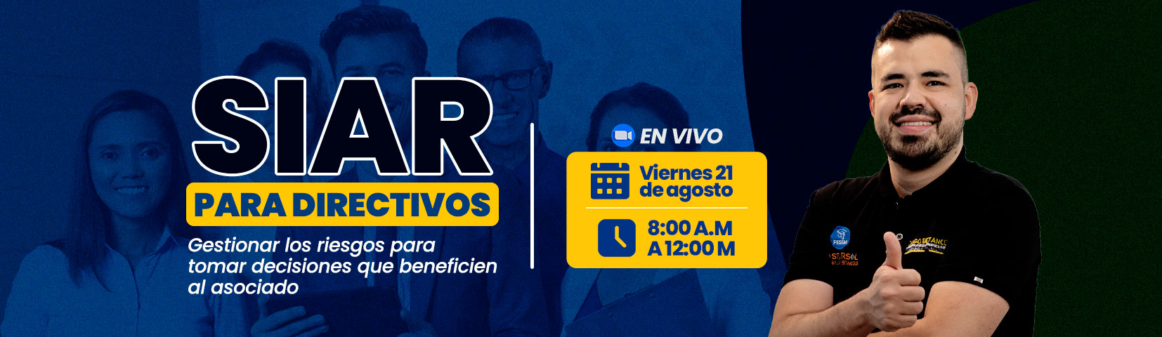 Seminario SIAR para Directivos · Decisiones, responsabilidades y control integral de riesgos · Viernes 21 de agosto 2026