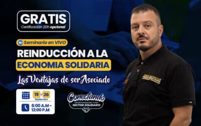 Las Ventajas De Ser Asociado: REINDUCCIÓN A LA ECONOMIA SOLIDARIA 