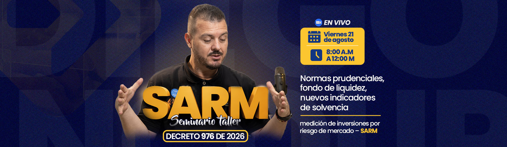 Seminario Taller Decreto 976 de 2026 · Normas prudenciales, fondo de liquidez y SARM · Sábado 12 de septiembre 2026