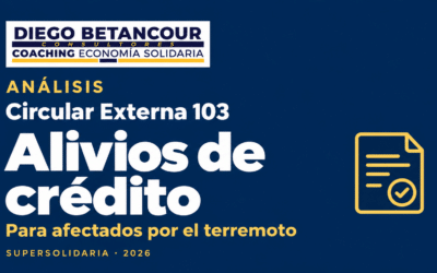 Circular Externa 103: nuevas medidas para los créditos de los afectados por el terremoto – análisis