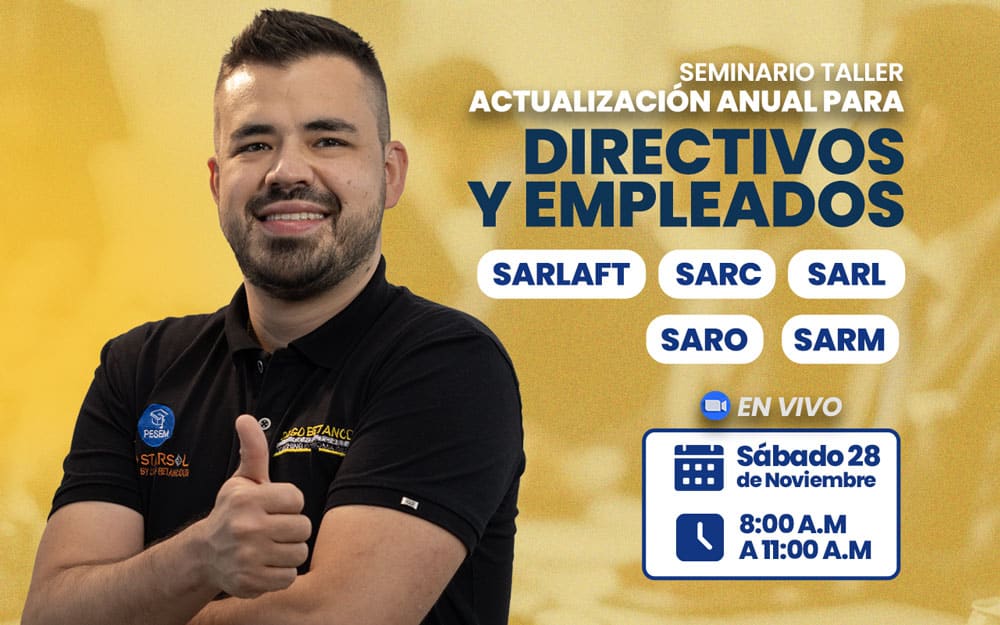 SEMINARIO DE ACTUALIZACIÓN ANUAL EN SARLAFT PARA DIRECTIVOS Y EMPLEADOS DEL SECTOR SOLIDARIO